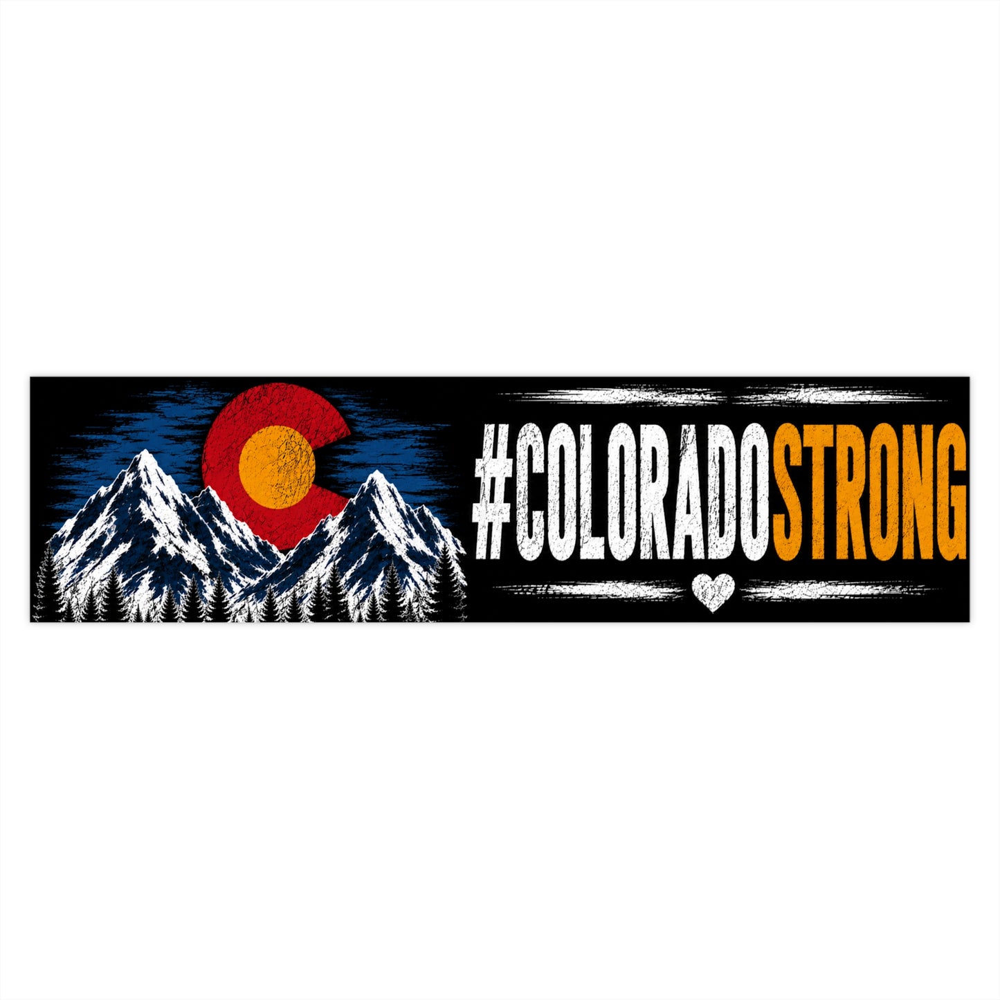 #ColoradoStrong Bumper Sticker