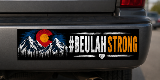 #ColoradoStrong #BeulahStrong Bumper Sticker