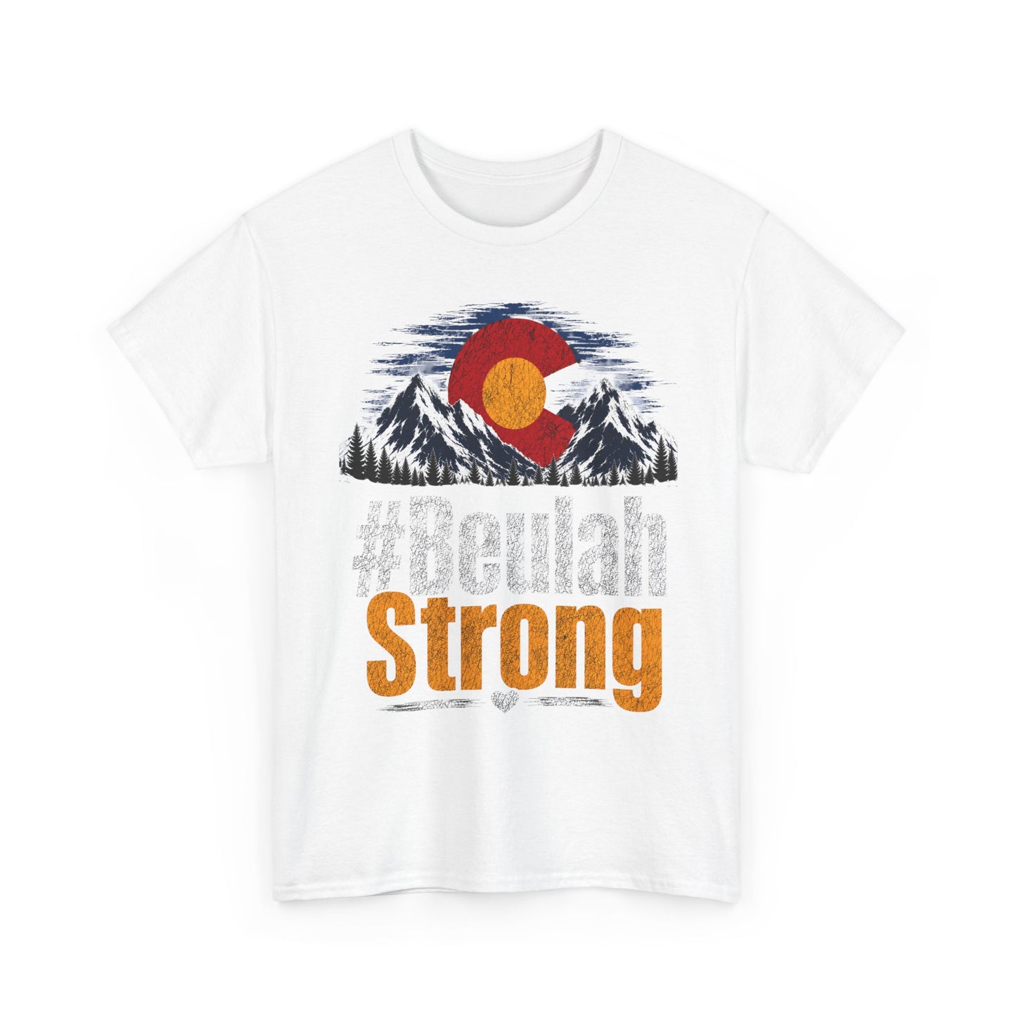 #ColoradoStrong #BeulahStrong T-Shirt