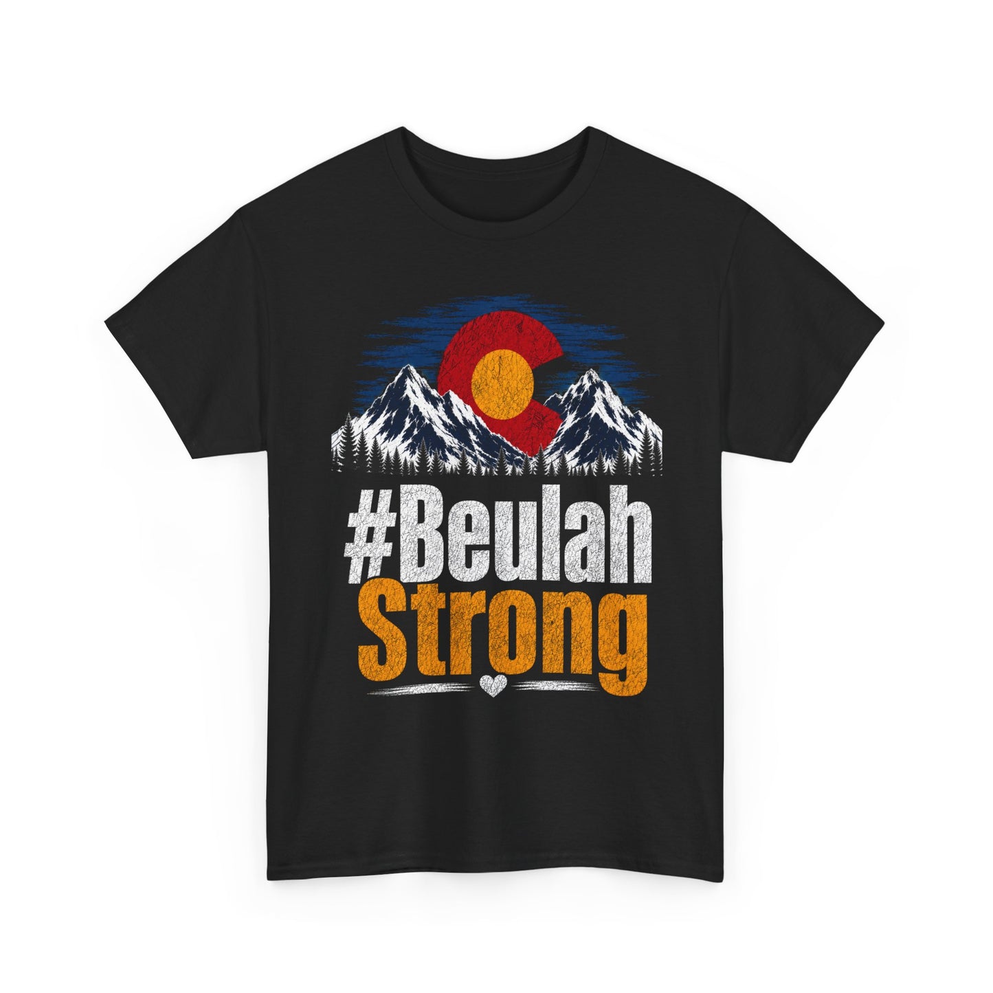#ColoradoStrong #BeulahStrong T-Shirt